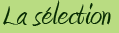 nos s�lections